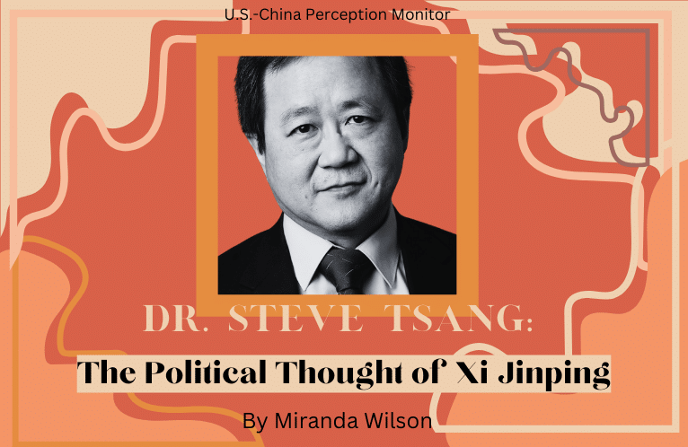  Dr. Steve Tsang on His New Book: The Political Thought of Xi Jinping