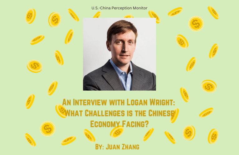  An Interview with Logan Wright: What Challenges are the Chinese Economy Facing?