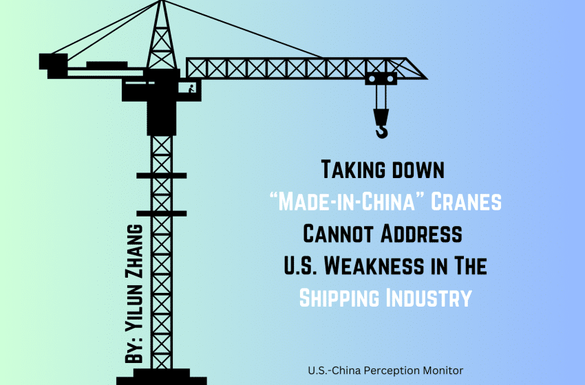  Taking Down “Made-in-China” Cranes Cannot Address U.S. Weakness in The Shipping Industry