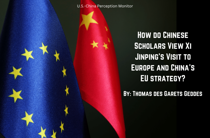  How do Chinese Scholars View Xi Jinping’s Visit to Europe and China’s EU strategy?